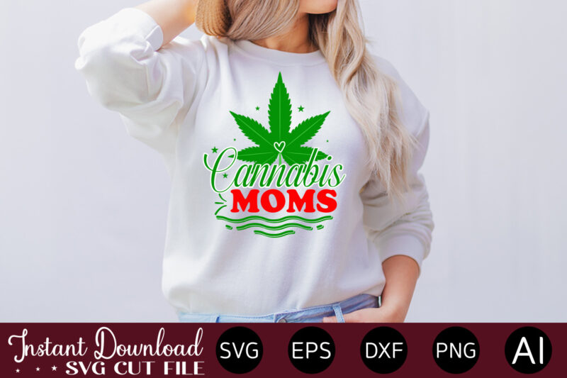Cannabis Moms t-shirt design,Huge Weed SVG Bundle, Weed Tray SVG, Weed Tray svg, Rolling Tray svg, Weed Quotes, Sublimation, Marijuana SVG Bundle, Silhouette, png ,Cannabis Png Designs, Bundle Png File,