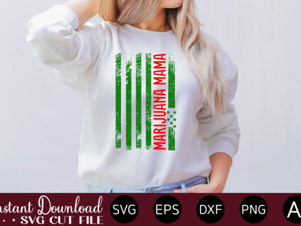 Marijuana mama 1 t-shirt design,huge weed svg bundle, weed tray svg, weed tray svg, rolling tray svg, weed quotes, sublimation, marijuana svg bundle, silhouette, png ,cannabis png designs, bundle png