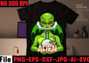 Alone T-shirt Design,Alcohol kills cannabis chills T-shirt Design,Weed SVG Bundle ,Weed T-shirt Design,20 Design On Sell Design, Consent Is Sexy T-shrt Design ,20 Design Cannabis Saved My Life T-shirt Design,120