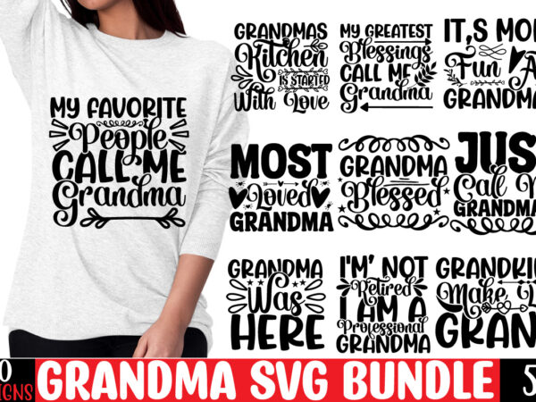Grandma svg bundle, my greatest blessings call me grandma, grandmother svg cut file for cricut silhouette, grandmother’s day svg for grandma,grandma svg, grandbabiessvg,funny grandma shirt,grandma mug,cute clothing,cut files,funny quote,cricut,svg files,png,cricut t shirt design template