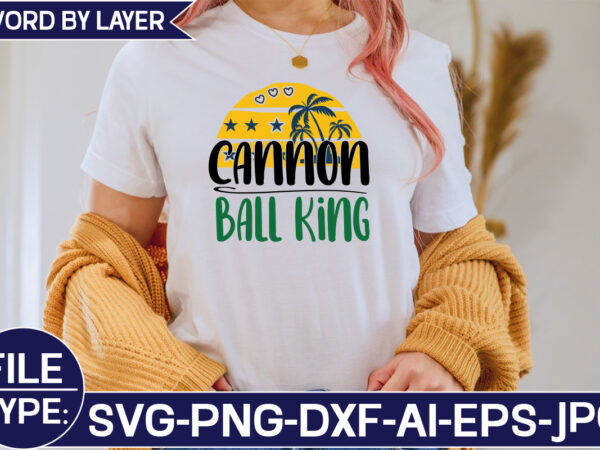 Cannon ball king svg cut file t shirt vector file