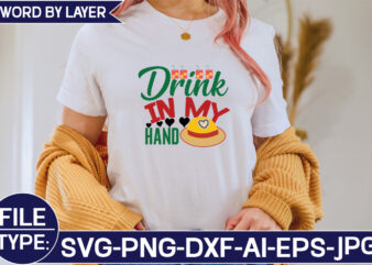 Drink in My Hand SVG Cut File t shirt vector illustration
