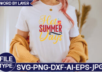 Hot Summer Days SVG Cut File graphic t shirt