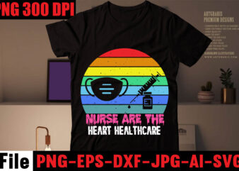Nurse Are The Heart Healthcare T-shirt Design,Keep calm im a Nurse T-shirt Design ,Nurse SVG Bundle, Nurse Quotes SVG, Doctor Svg, Nursing Svg, Nurse Svg Heart,I Thought Unicorns Were More