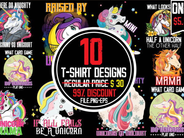 Unicorn t-shirt bundle, 10 designs bundle,unicorn bundle svg, bundle svg, unicorn horn, where do naughty unicorns go unicourt t-shirt design,i thought unicorns were more fluffy t-shirt design,word for it more