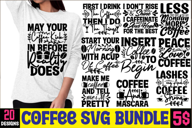 Coffee SVG Bundle,20 Designs,coffee svg bundle, coffee, coffee svg, coffee makers, coffee near me, coffee machine, coffee shop near me, coffee shop, best coffee maker, coffee pot, best coffee machine,