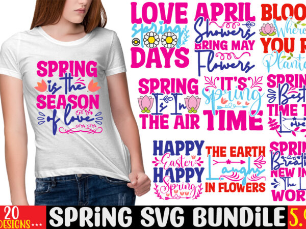 Spring svg bundle, 20 designs,easter svg, welcome spring svg, flower svg, spring svg, hello spring svg, spring is here svg, spring quote bundle,spring bundle svg,spring is here svg,welcome spring svg,living