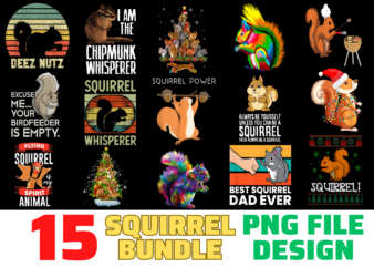 15 Squirrel Shirt Designs Bundle For Commercial Use, Squirrel T-shirt, Squirrel png file, Squirrel digital file, Squirrel gift, Squirrel download, Squirrel design