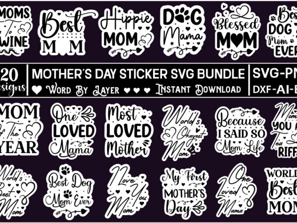 Mother’s day sticker svg bundle mother’s day stickers png bundle,boho mom bundle stickers svg png, mama svg bundle, mom inspirational quotes, digital stickers svg, tote bag svg, mother day svg, t shirt designs for sale