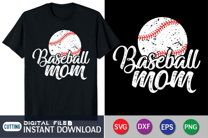 Baseball Mom Shirt, Baseball vector, Baseball Svg, Baseball Shirt