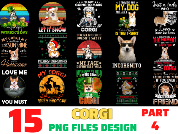 15 corgi shirt designs bundle for commercial use part 4, corgi t-shirt, corgi png file, corgi digital file, corgi gift, corgi download, corgi design