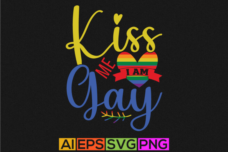 kiss me i am gay, happy birthday heart gift, pride parade handwritten graphic shirt