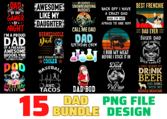 15 Dad Shirt Designs Bundle For Commercial Use, Dad T-shirt, Dad png file, Dad digital file, Dad gift, Dad download, Dad design