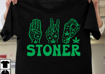 Stoner T-shirt design, Search Keyword Weed T-Shirt Design , Cannabis T-Shirt Design, Weed SVG Bundle , Cannabis Sublimation Bundle , ublimation Bundle , Weed svg, stoner svg bundle, Weed Smokings