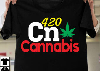 420cn Cannabis T-shirt Design Search Keyword Weed T-Shirt Design , Cannabis T-Shirt Design, Weed SVG Bundle , Cannabis Sublimation Bundle , ublimation Bundle , Weed svg, stoner svg bundle, Weed
