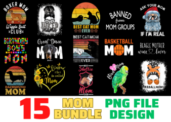 15 Mom Shirt Designs Bundle For Commercial Use, Mom T-shirt, Mom png file, Mom digital file, Mom gift, Mom download, Mom design