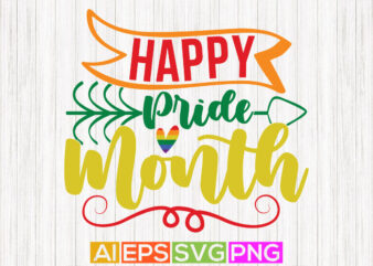 happy pride month graphic tees, pride lover greeting arts