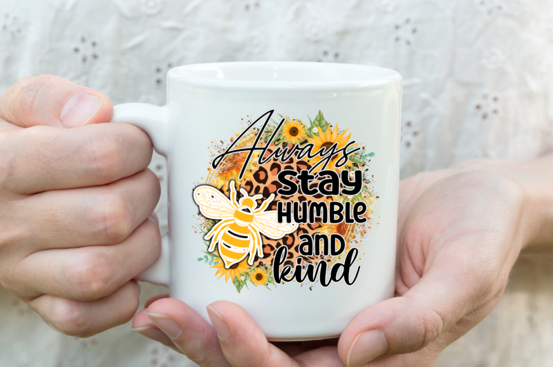 Always stay humble and kind png design,sublimation