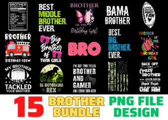 15 Brother Shirt Designs Bundle For Commercial Use, Brother T-shirt, Brother png file, Brother digital file, Brother gift, Brother download, Brother design