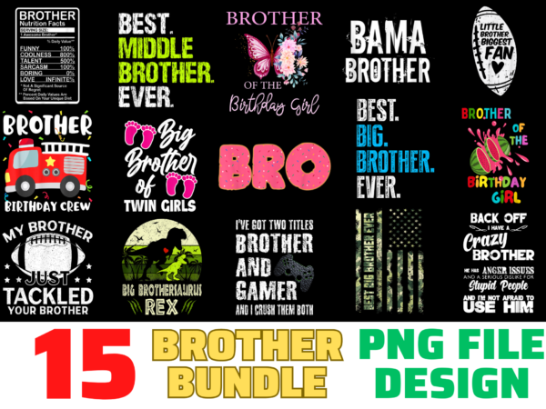 15 brother shirt designs bundle for commercial use, brother t-shirt, brother png file, brother digital file, brother gift, brother download, brother design