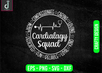 Warm compassionate caring loving cardiology squad svg design, doctor svg bundle design, cut files