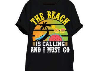 The Beach Is Calling and i must go T-Shirt