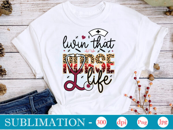 Livin’ that nurse life sublimation, nurse bundle png, nurse png, western nurse png, nursing,nurse life png,western png,sublimation designs, digital downloadi,instant download,nurse design png, western, nurse png, nurse hat, stethoscope, leopard,western Livin’ that nurse life sublimation, nurse bundle png, nurse png, western nurse png, nursing,nurse life png,western png,sublimation designs, digital downloadi,instant download,nurse design png, western, nurse png, nurse hat, stethoscope, leopard,western
