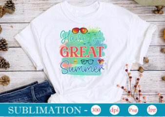 Have A Great Summer Sublimation,Summer Sublimation bundle, Hello Summer, Beach Life png, Vibes Peace, png Designs, Summer PNG, Sublimation File, Beach Bundle, Love Summer,Summer Sublimation bundle, Hello Summer, Beach Life