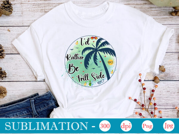 I’d rather be frill side sublimation,summer sublimation bundle, hello summer, beach life png, vibes peace, png designs, summer png, sublimation file, beach bundle, love summer,summer sublimation bundle, hello summer, beach I’d rather be frill side sublimation,summer sublimation bundle, hello summer, beach life png, vibes peace, png designs, summer png, sublimation file, beach bundle, love summer,summer sublimation bundle, hello summer, beach