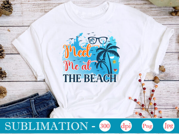 Meet me at the beach sublimation,summer sublimation bundle, hello summer, beach life png, vibes peace, png designs, summer png, sublimation file, beach bundle, love summer,summer sublimation bundle, hello summer, beach
