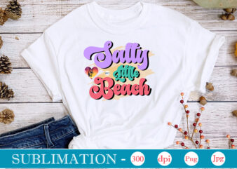 Salty Little Beach Sublimation,Summer Sublimation bundle, Hello Summer, Beach Life png, Vibes Peace, png Designs, Summer PNG, Sublimation File, Beach Bundle, Love Summer,Summer Sublimation bundle, Hello Summer, Beach Life png,