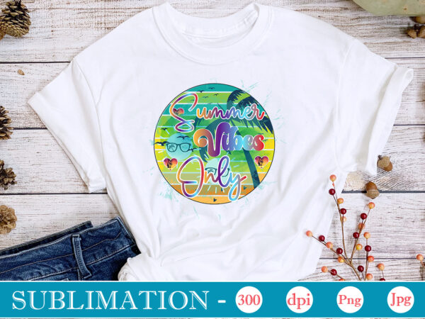 Summer vibes only sublimation,summer sublimation bundle, hello summer, beach life png, vibes peace, png designs, summer png, sublimation file, beach bundle, love summer,summer sublimation bundle, hello summer, beach life png,