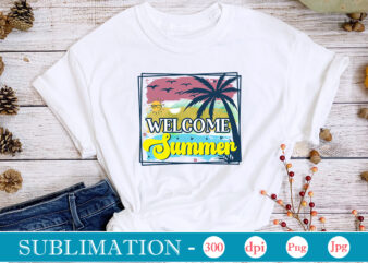 Welcome Summer Sublimation,Summer Sublimation bundle, Hello Summer, Beach Life png, Vibes Peace, png Designs, Summer PNG, Sublimation File, Beach Bundle, Love Summer,Summer Sublimation bundle, Hello Summer, Beach Life png, Vibes