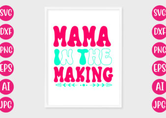 Mama In The Making T-SHIRT DESIGN