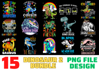 15 Dinosaur shirt Designs Bundle For Commercial Use Part 2, Dinosaur T-shirt, Dinosaur png file, Dinosaur digital file, Dinosaur gift, Dinosaur download, Dinosaur design