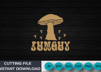 fun guy, funny, fungi, fungus, mushroom men, funny guy, t-shirt graphic design, Shirt Print Template SVG