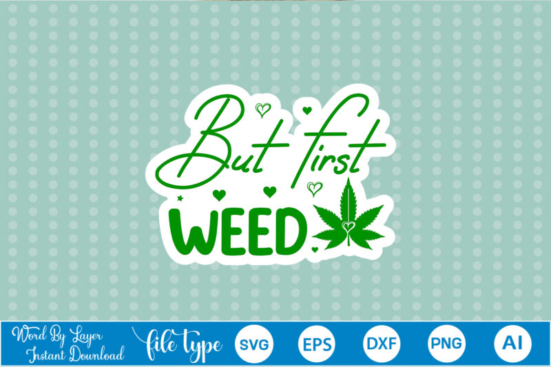 Weed Sticker SVG Bundle weed sticker svg bundle, weed sticker svg, weed sticker, weed sticker png, weed sticker svg bundle, weed sticker design, weed design, weed sticker bundle, sticker bundle,