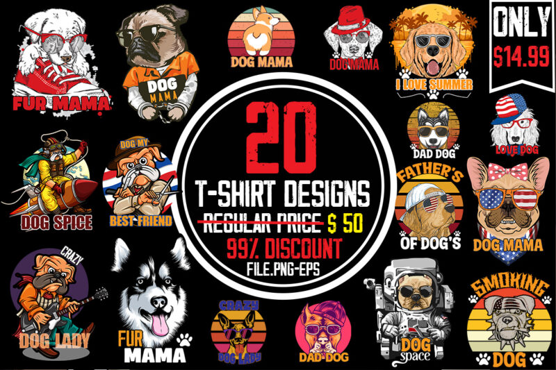Dog T-shirt Bundle,20 Designs,On sell Design,dog t shirt design,'90, 0-3, 00, 007, 01, 04, 1, 100%, 101, 11, 120, 160, 1950s, 1957, 1960s, 1971, 1978, 1980s, 1987, 1996, 1st, 2,
