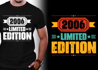 Awesome Since 2006 Limited Edition Birthday T-Shirt Design