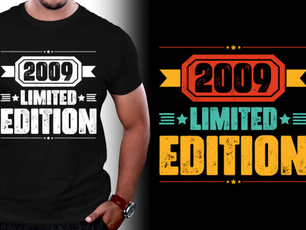 2009 limited edition birthday t-shirt design