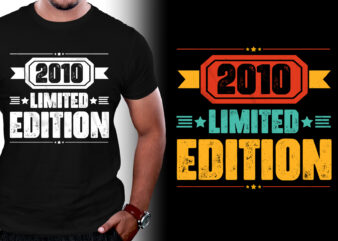 2010 Limited Edition Birthday T-Shirt Design