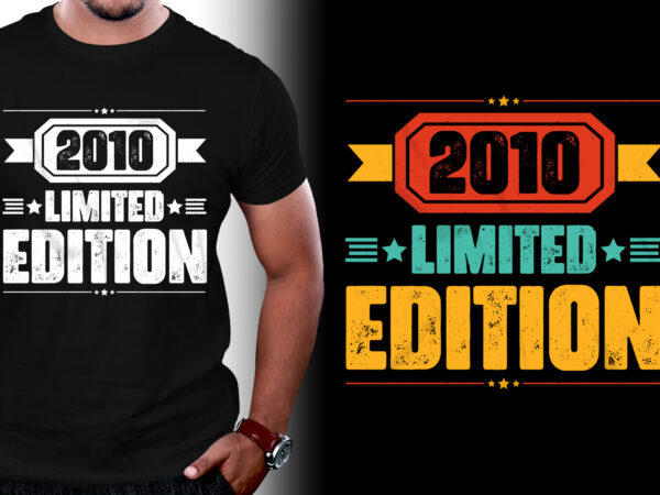 2010 limited edition birthday t-shirt design