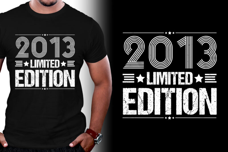 2013 Limited Edition Birthday T-Shirt Design