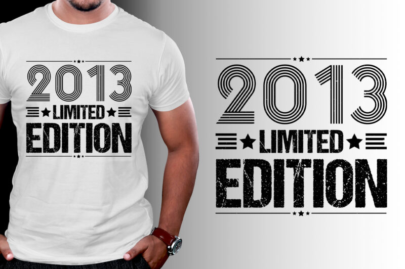 2013 Limited Edition Birthday T-Shirt Design