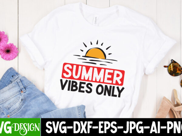 Summer vibes only t-shirt design, summer vibes only svg cut file, welcome summer t-shirt design, welcome summer svg cut file, aloha summer svg cut file, aloha summer t-shirt design, summer