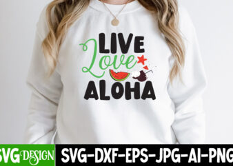 Live Love Aloha T-Shirt Design, Live Love Aloha SVG Cut File, Welcome Summer T-Shirt Design, Welcome Summer SVG Cut File, Aloha Summer SVG Cut File, Aloha Summer T-Shirt Design, Summer
