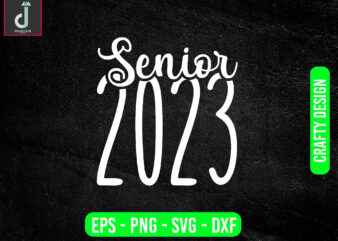 Senior 2023 svg design,Senior Mom 2023 Svg , Boho Class Of 2023 Svg,