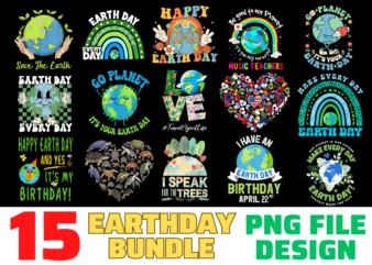 15 Earthday shirt Designs Bundle For Commercial Use, Earthday T-shirt, Earthday png file, Earthday digital file, Earthday gift, Earthday download, Earthday design