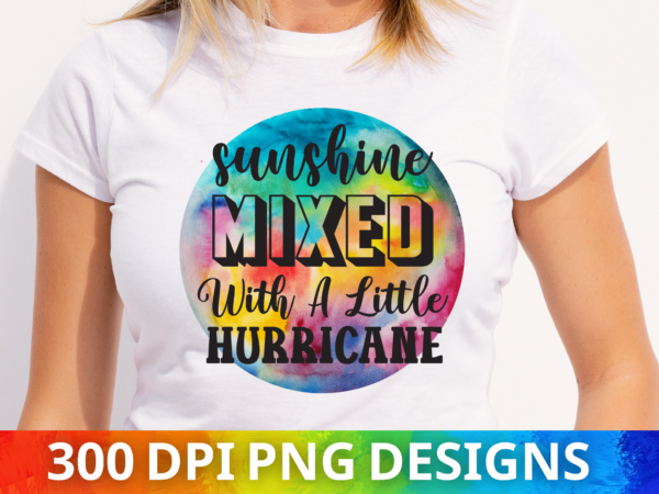 Sunshine mixed with a little hurricane sublimation design