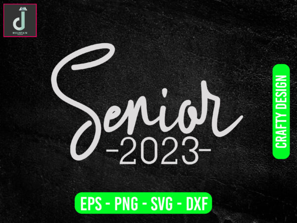 Senior 2023 svg design,2023 grad svg, proud 2023 family svg